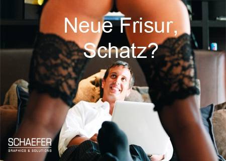 Neue Frisur, Schatz?